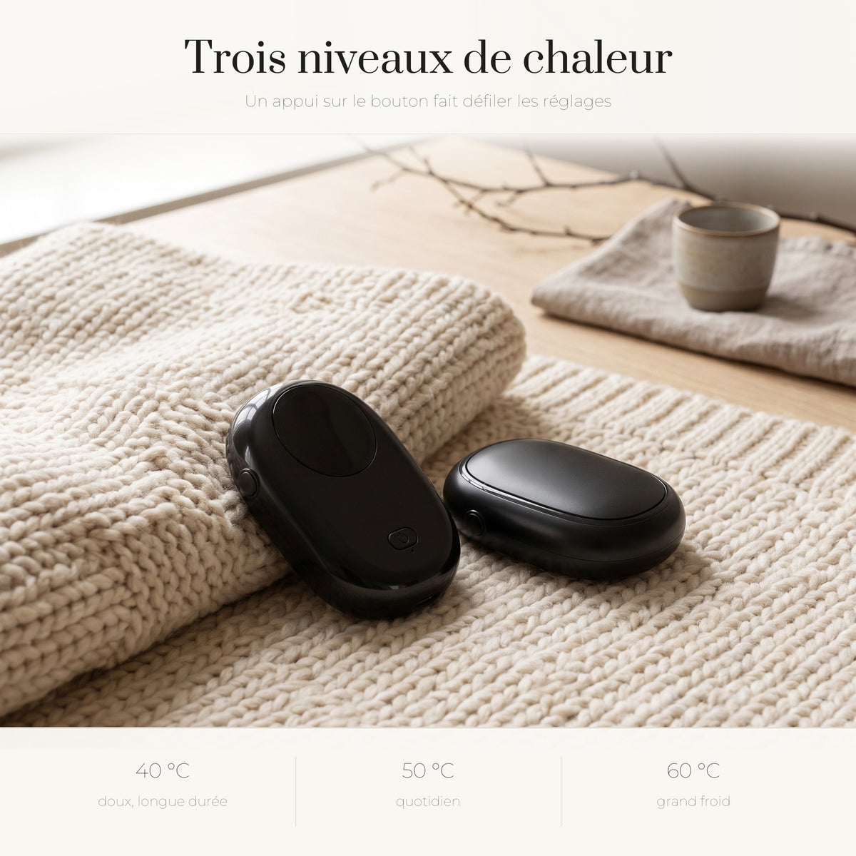 Les trois niveaux de chaleur du chauffe-mains de poche : 40, 50 et 60 degrés